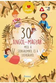 30 angol-magyar mese a  szorgalomról és a lustaságról