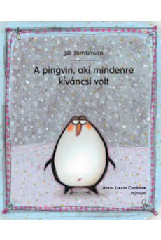 A pingvin, aki mindenre kíváncsi volt (3. kiadás)
