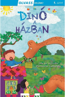 Dinó a házban - Olvass velünk! 1. szint