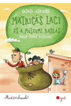 Matricás Laci és a múzeumi rablás - Most én olvasok! 2. szint (új kiadás)