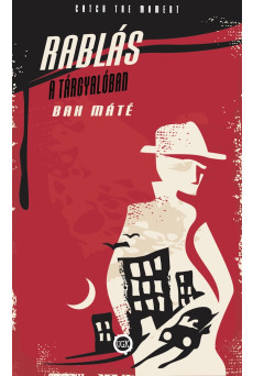 Rablás a tárgyalóban (e-könyv)