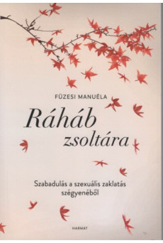 Ráháb zsoltára – Szabadulás a szexuális zaklatás szégyenéből