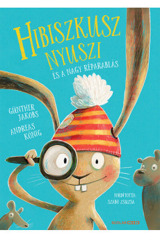 Hibiszkusz nyuszi és a nagy réparablás