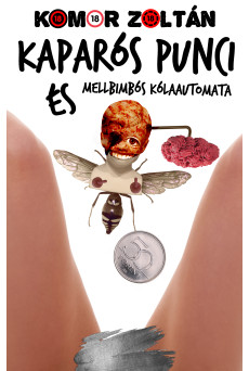 Kaparós punci és mellbimbós kólaautomata (e-könyv)