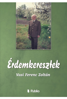 Érdemkeresztek (e-könyv)