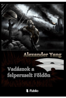 Vadászok a felperzselt Földön (e-könyv)