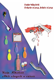 Akit elnyelt a város - Fekete rózsa, fehér rózsa (e-könyv)