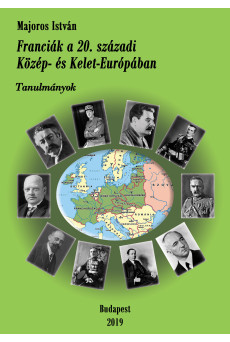 Franciák a 20. századi Közép- és Kelet-Európában (e-könyv)