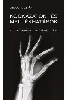 KOCKÁZATOK ÉS MELLÉKHATÁSOK (e-könyv)