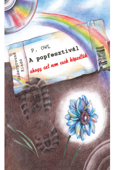 A popfesztivál, ahogy azt nem csak képzeltük (e-könyv)