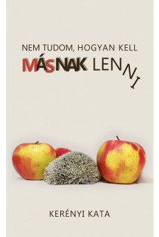 Nem tudom, hogyan kell másnak lenni (e-könyv)