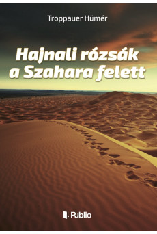 Hajnali rózsák a Szahara felett (e-könyv)