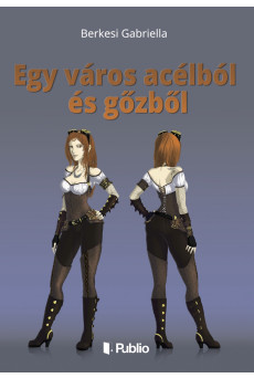 Egy város acélból és gőzből (e-könyv)