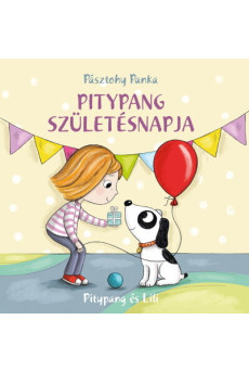 Pitypang születésnapja - Pitypang és Lili (új kiadás)