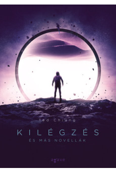 Kilégzés és más novellák (új kiadás)