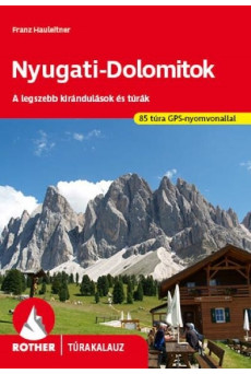 Nyugati-dolomitok - A legszebb kirándulások és túrák - Rother túrakalauz