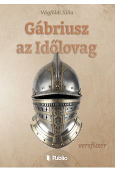Gábriusz az Időlovag (e-könyv)