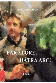 Far előre, hátra arc! (e-könyv)