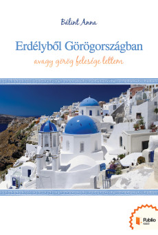 Erdélyből Görögországban (e-könyv)