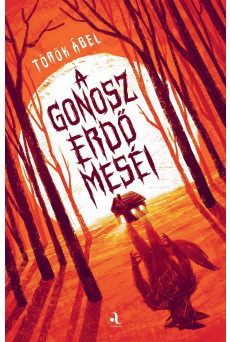 A gonosz erdő meséi (e-könyv)