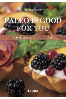 Paleo is good for you (e-könyv)