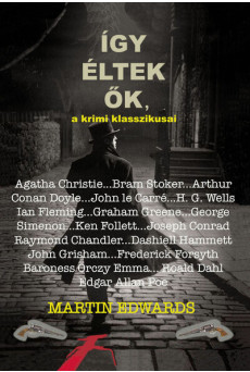 Így éltek ők - a krimi klasszikusai