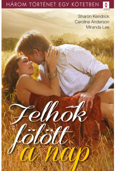 Felhők fölött a nap - 3 történet 1 kötetben (e-könyv)