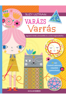Varázs varrás – Egyszerű minták a keresztöltés és a varrás megtanulásához