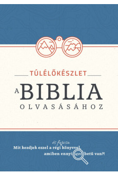 Túlélőkészlet a Biblia olvasásához