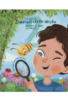 Zümmögés erdőn-mezőn - Bolyhos és Samu kalandjai