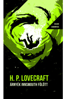 Árnyék Innsmouth fölött - Helikon Zsebkönyvek 87. (új kiadás)