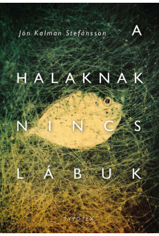 A halaknak nincs lábuk - Typotex Világirodalom