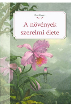 A növények szerelmi élete