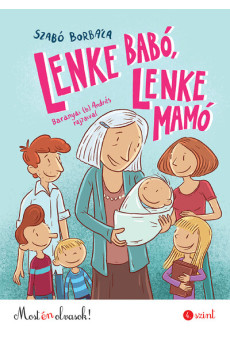 Lenke Babó, Lenke Mamó - Most én olvasok! 4. szint