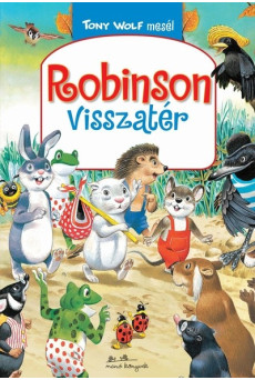 Robinson visszatér - Tony Wolf mesél 1.