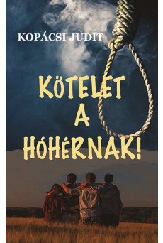 Kötelet a hóhérnak