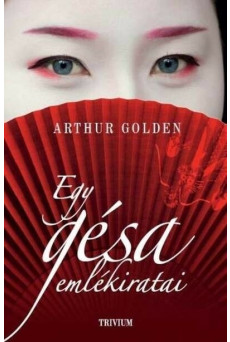 Egy gésa emlékiratai (új kiadás)