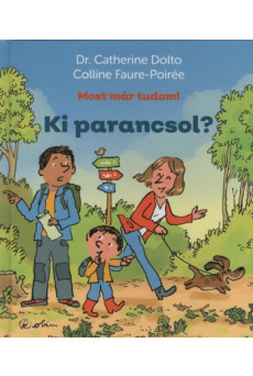 Ki parancsol? - Most már tudom!