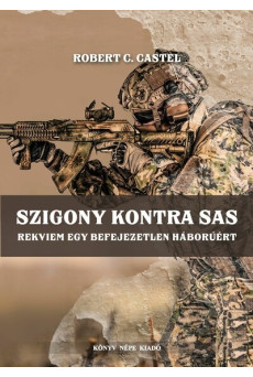 Szigony kontra sas - Rekviem egy befejezetlen háborúért