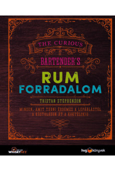 Rumforradalom - Minden, amit tudni érdemes a lepárlástól a kóstoláson át a koktélokig
