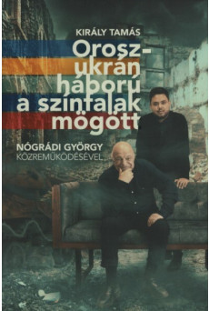 Orosz - ukrán háború a színfalak mögött