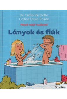 Lányok és fiúk - Most már tudom!