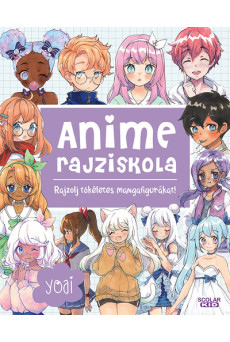 Anime rajziskola - Rajzolj tökéletes mangafigurákat!