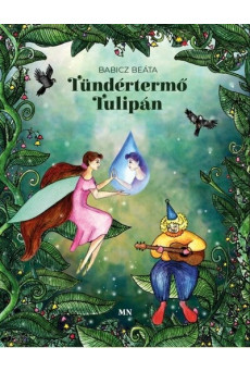 Tündértermő tulipán