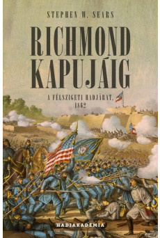 Richmond kapujáig - A félszigeti hadjárat, 1862