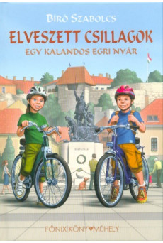 Elveszett csillagok - Egy kalandos egri nyár /Kemény