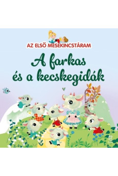 A farkas és a kecskegidák - Az első mesekincstáram