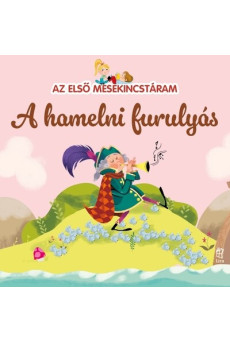 A hamelni furulyás - Az első mesekincstáram 21. - Az első mesekincstáram