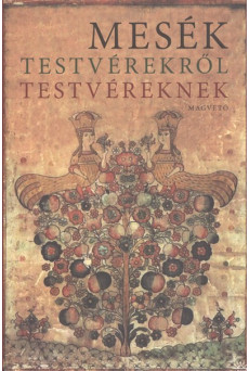 Mesék testvérekről testvéreknek