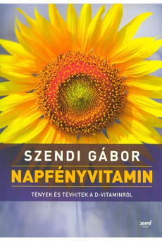 Napfényvitamin /Tények és tévhitek a D-vitaminról (2. kiadás)